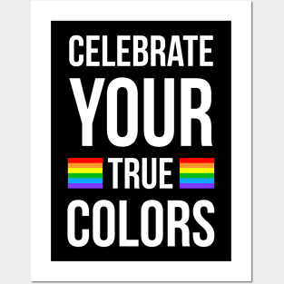 Celebrate Your True Colors Posters and Art